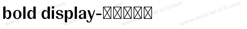 bold display字体转换
